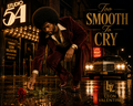 Too Smooth To Cry– Digital Delivery